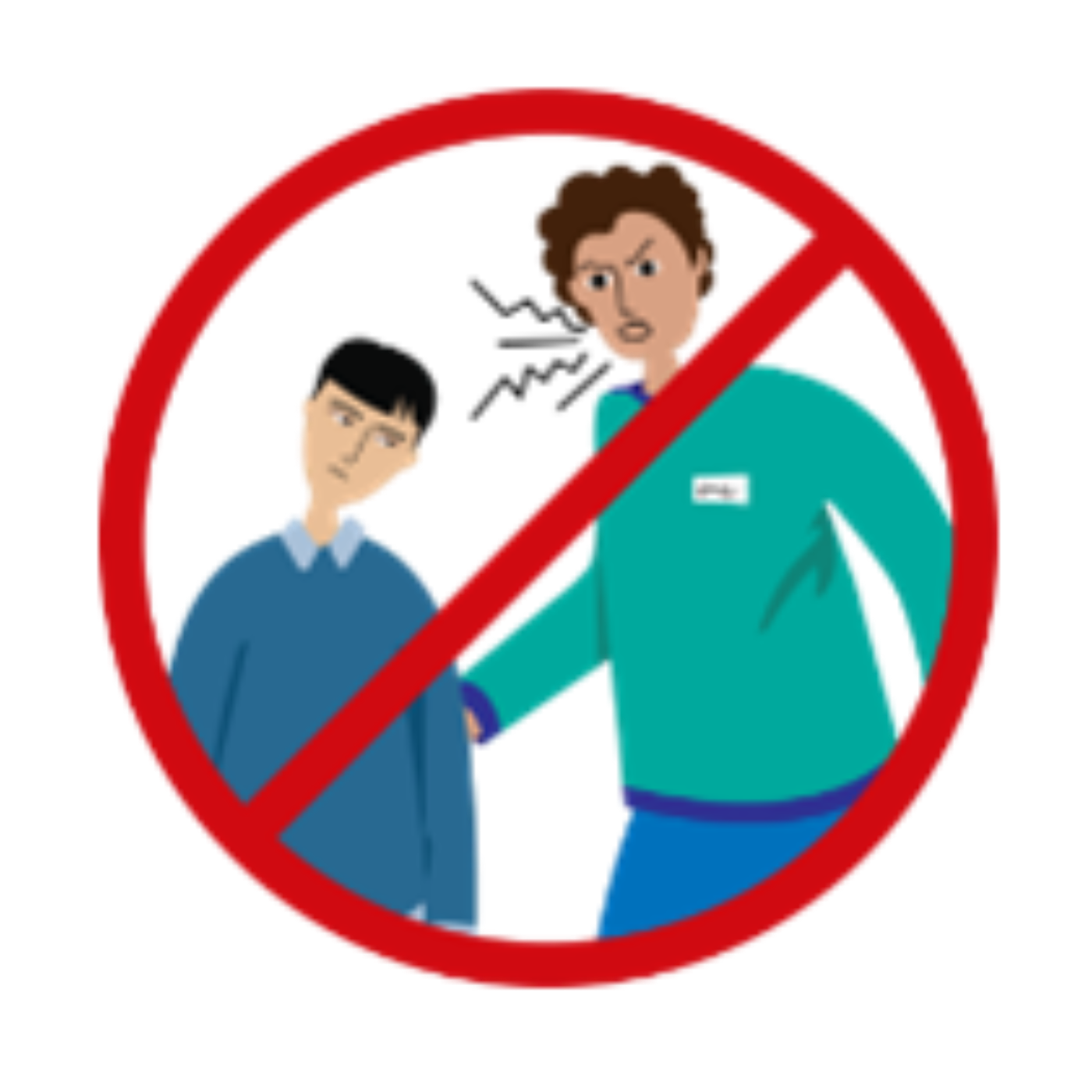 A red circle crossed out depicting a staff member shouting at and treating an applicant badly.